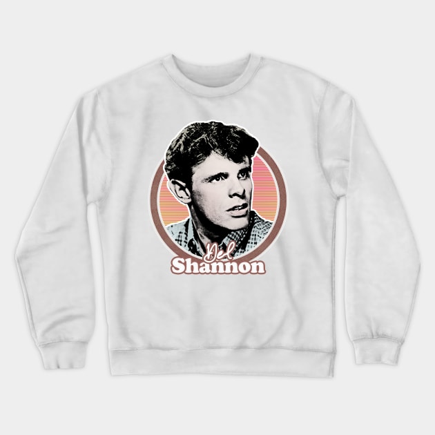 Del Shannon // Retro Style Fan Design Crewneck Sweatshirt by DankFutura